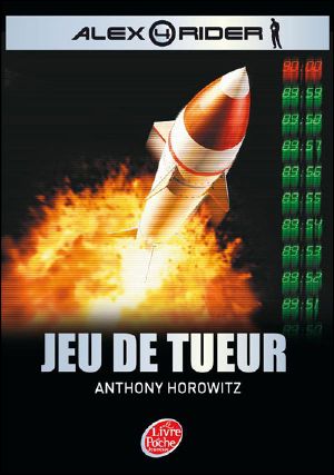 [Alex Rider 07] • Jeu De Tueur